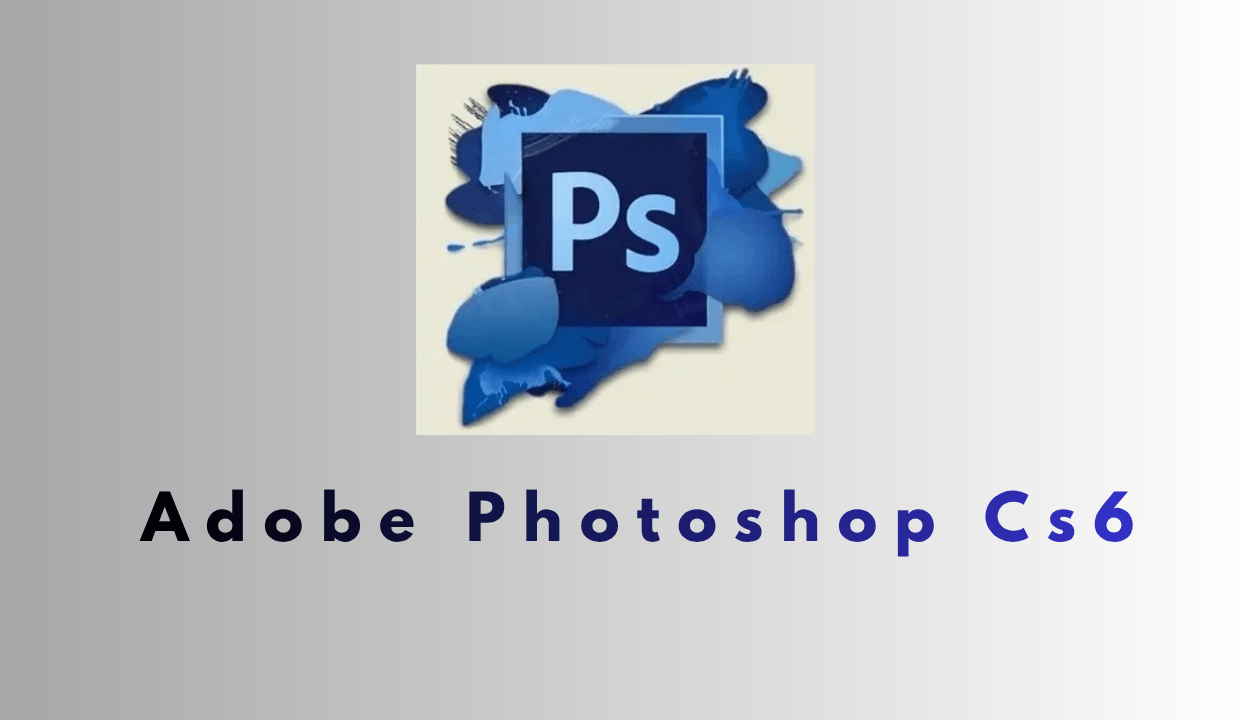 Adobe Photoshop CS6 İndir